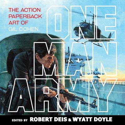 One Man Army: The Action Paperback Art of Gil Cohen