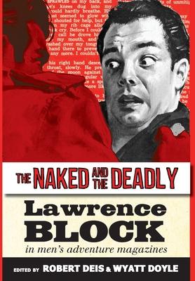 The Naked and the Deadly: Lawrence Block in Men's Adventure Magazines