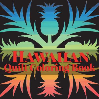 Hawaiian Quilt Coloring Book