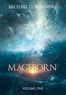 Mageborn: Volume 1