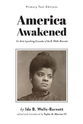 America Awakened: The Anti-Lynching Crusade of Ida B. Wells-Barnett Subscription