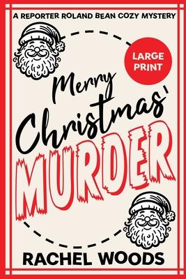 Merry Christmas Murder: Large Print Edition