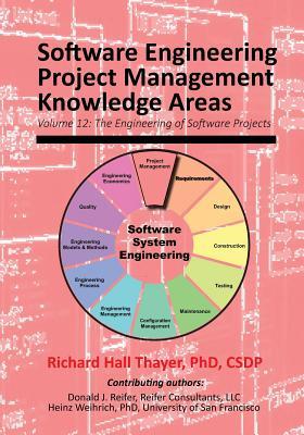 Software Engineering Project Management Knowledge Areas: Volume 12: The Engieering of Software Projects Subscription