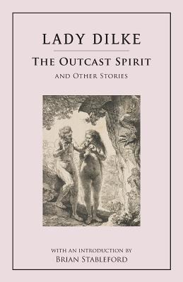 The Outcast Spirit: and Other Stories