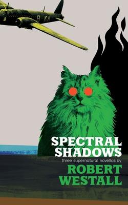 Spectral Shadows: Three Supernatural Novellas (Blackham's Wimpey, The Wheatstone Pond, Yaxley's Cat) Subscription