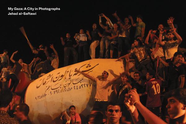 My Gaza: A City in Photographs