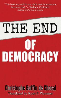 The End of Democracy