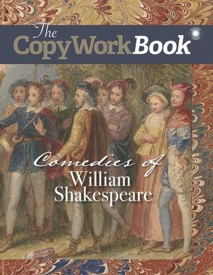 The CopyWorkBook: Comedies of William Shakespeare