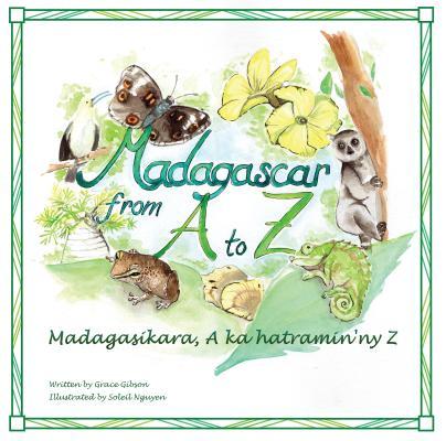 Madagascar from A to Z: Madagasikara, A ka hatramin'ny Z