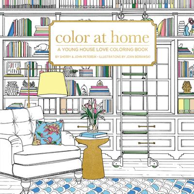 Color at Home: A Young House Love Coloring Book