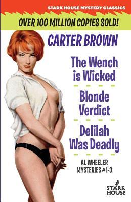 The Wench is Wicked/Blonde Verdict/Delilah Was Deadly