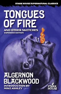 Tongues of Fire and Other Sketches: Expanded Edition Subscription