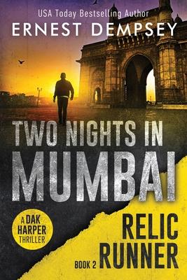 Two Nights In Mumbai: A Dak Harper Thriller