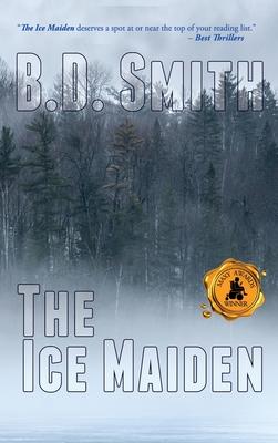 The Ice Maiden: A Fast-Paced Murder Thriller