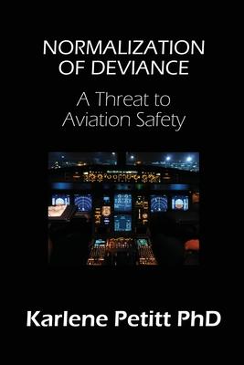 Normalization of Deviance: A Threat to Aviation Safety