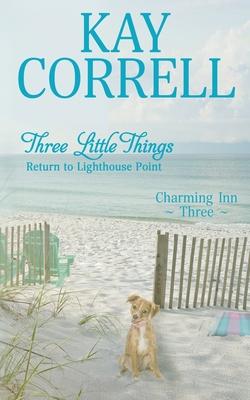 Three Little Things: Return to Lighthouse Point