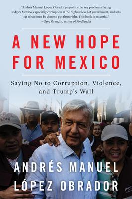 A New Hope for Mexico: Saying No to Corruption, Violence, and Trump's Wall Subscription
