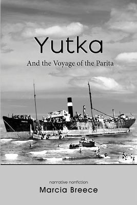 YUTKA And the Voyage of the Parita