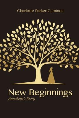 New Beginnings: Annabelle's Story