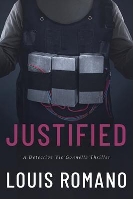 Justified: A Detective Vic Gonnella Thriller
