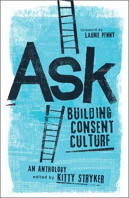 Ask: Building Consent Culture