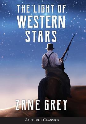 The Light of Western Stars (ANNOTATED) Subscription