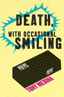 Death, With Occasional Smiling