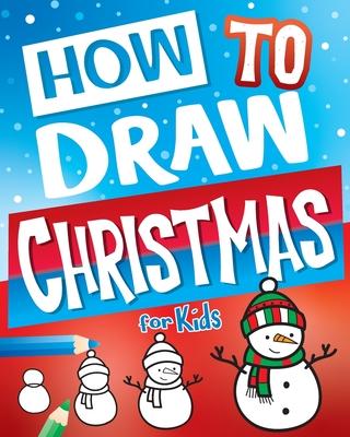 How to Draw Christmas for Kids