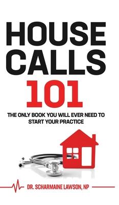 Housecalls 101: The only book you will need to start your practice Subscription