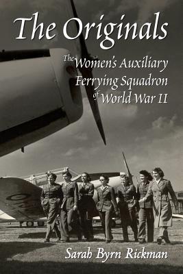 The Originals: The Women's Auxiliary Ferrying Squadron of World War II