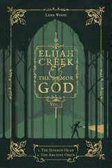 Elijah Creek & The Armor of God Vol. I: I. The Severed Head, II. The Ancient Omen Subscription