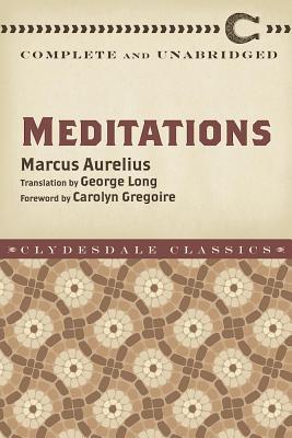 Meditations: Complete and Unabridged