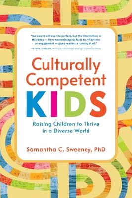 Culturally Competent Kids: Raising Children to Thrive in a Diverse World Subscription