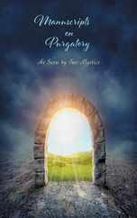 Manuscripts on Purgatory: As Seen by Two Mystics Subscription