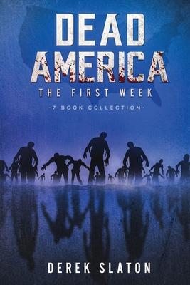 Dead America: The First Week - 7 Book Collection