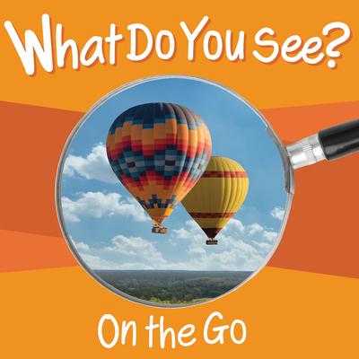 What Do You See: On the Go