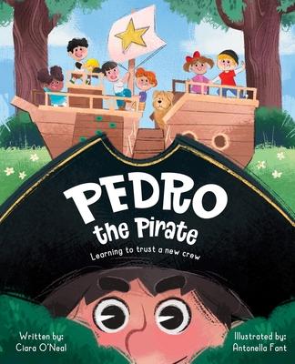 Pedro the Pirate: Learning to Trust a New Crew