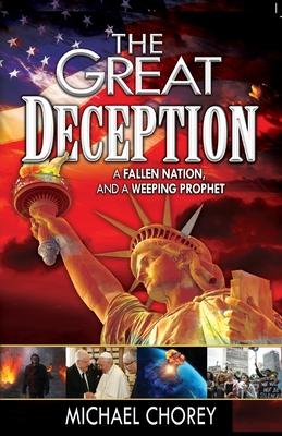 The Great Deception: A Fallen Nation and a Weeping Prophet