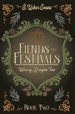 Fiends and Festivals: A Cozy Fantasy Novel