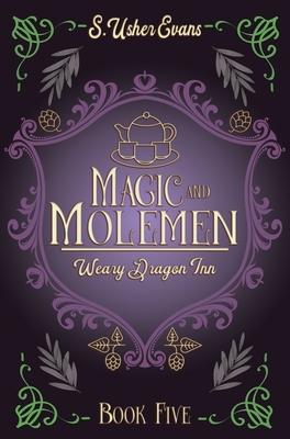 Magic and Molemen: A Cozy Fantasy Novel