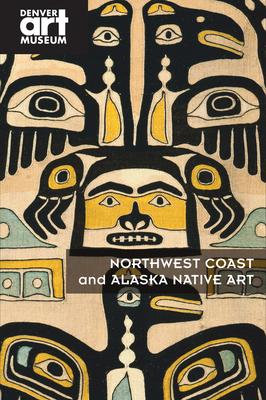 Northwest Coast and Alaska Native Art