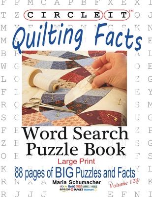 Circle It, Quilting Facts, Large Print, Word Search, Puzzle Book