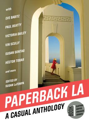 Paperback L.A. Book 1: A Casual Anthology: Clothes, Coffee, Crushes, Crimes Subscription