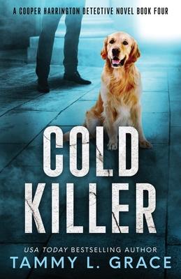 Cold Killer: A Cooper Harrington Detective Novel