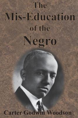 The Mis-Education of the Negro