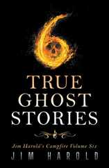 True Ghost Stories: Jim Harold's Campfire 6 Subscription