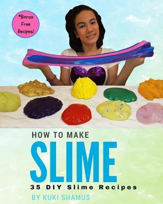 How to Make Slime: 35 DIY Slime Recipes