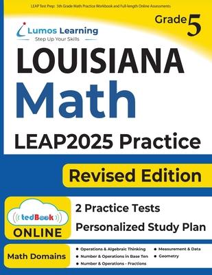 LEAP Test Prep: 5th Grade Math Practice Workbook and Full-length Online Assessments: LEAP Study Guide