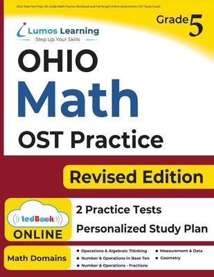 Ohio State Test Prep: 5th Grade Math Practice Workbook and Full-length Online Assessments: OST Study Guide