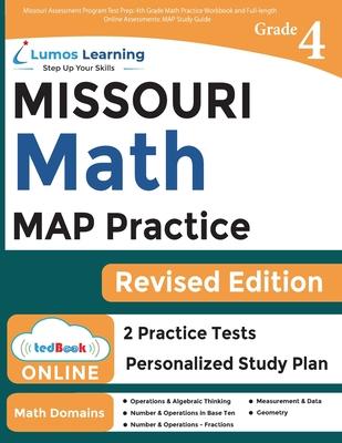 Missouri Assessment Program Test Prep: 4th Grade Math Practice Workbook and Full-length Online Assessments: MAP Study Guide
